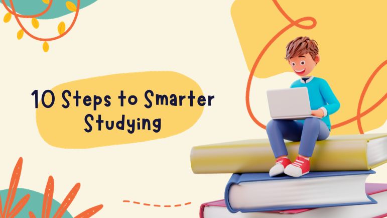 10 Steps to Smarter Studying