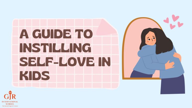A Guide to Instilling Self-Love in Kids