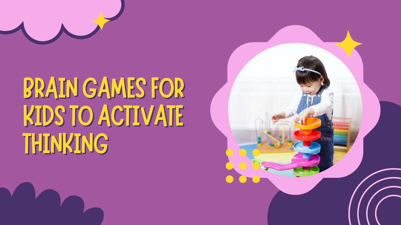 Brain Games for Kids to Activate Thinking