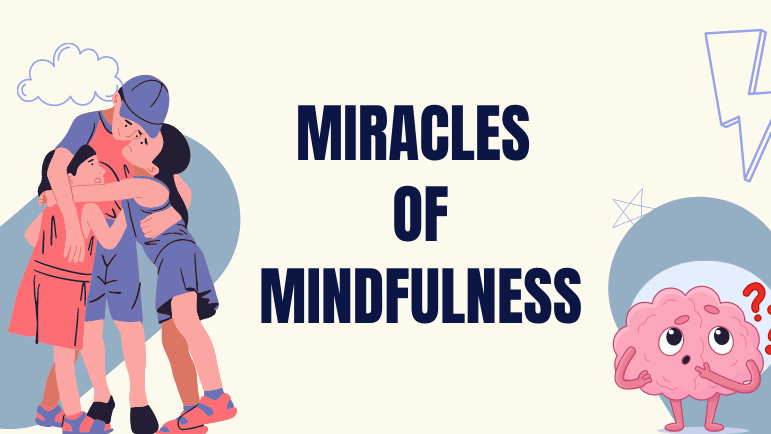 Miracles of Mindfulness