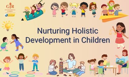 Nurturing Holistic Development in Children